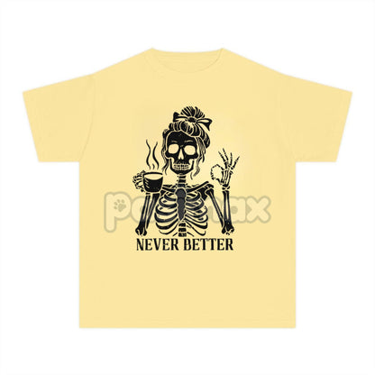 Comfort Colors® 'Never Better' Skeleton Shirt – Halloween Humor Coffee Lover T-shirt, Spooky Fall Essential, Goth Aesthetic Tee