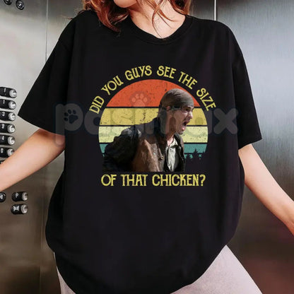"Did You Guys See The Size of That Chicken?" Tee - Funny Absurd Meme T-Shirt, Viral Chicken Joke Apparel, Random Humor Statement Gift