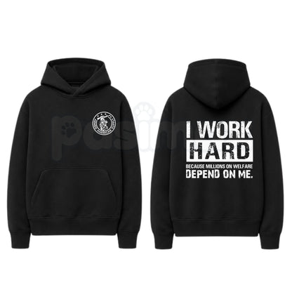 I Work Hard Millions On Welfare Depend On Me Sarcastic Hoodie – Funny Blue Collar Graphic Pullover, Sarcastic Work Humor Sweatshirt, Unisex Heavy Blend