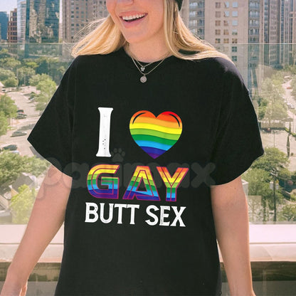 "I Love Gay Butt Sex" Rainbow Heart T-Shirt - Explicit Adult Homosexual Pride Tee, Funny Gay Slogan Apparel, Provocative LGBTQ+ Humor Shirt
