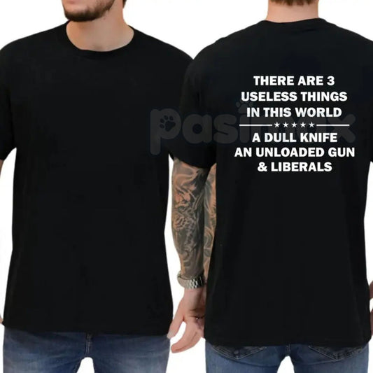 "3 Useless Things" Conservative Political T-Shirt – Funny Republican Graphic Tee, Premium 100% Cotton 2nd Amendment Top, Soft Lived-In Heavyweight Right-Wing Humorous Shirt, Made in USA-Pasimax