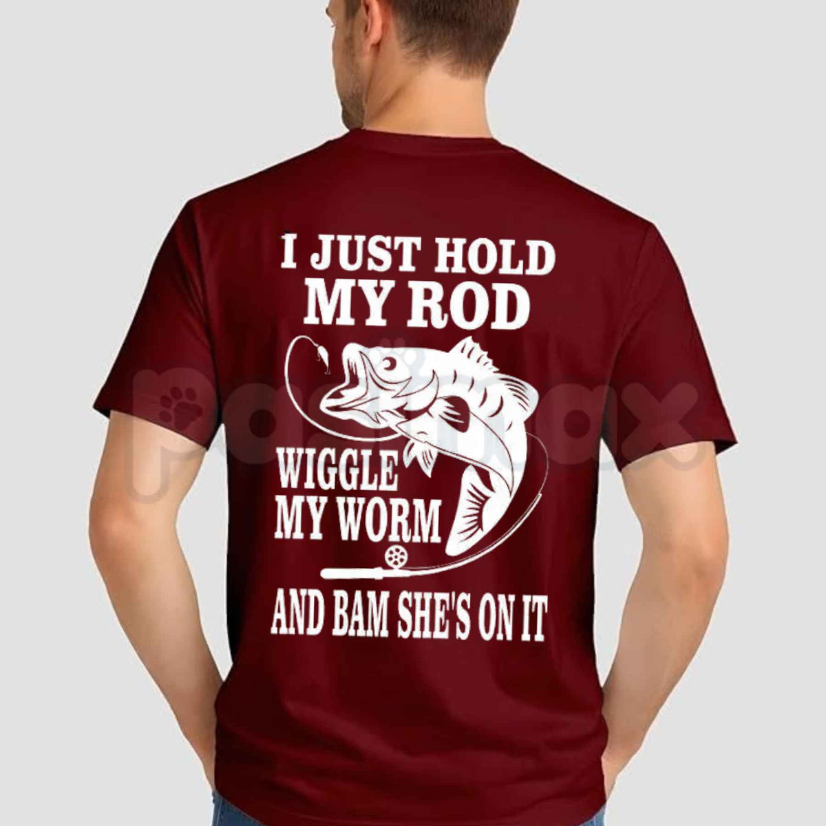 I Just Hold My Rod T-Shirt – Funny Sarcastic Fishing Husband Graphic Tee