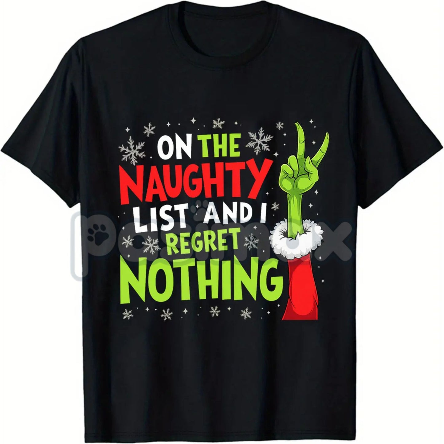 "On The Naughty List And I Regret Nothing" Grinch Christmas Tee - Sassy Holiday Slogan Shirt, Unapologetic Festive Apparel, Funny Adult Christmas Gift