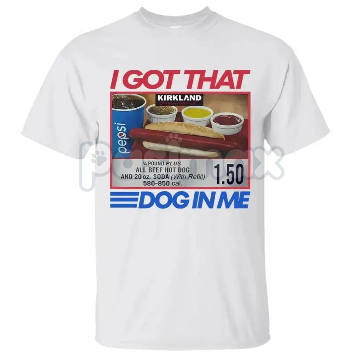 "I Got That Dog In Me Combo Hot Dog 1.50" Funny 4th Of July T-Shirt - Absurd Viral Meme Tee, Costco Hot Dog Humor Shirt, Unconventional Patriotic Apparel