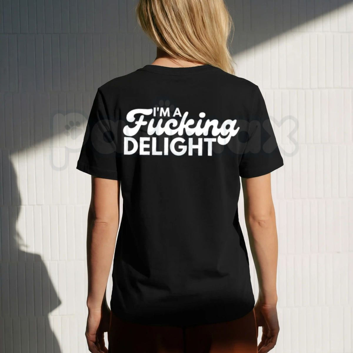 I'm Fxxking Delight T-Shirt – Sarcastic Mood Humor Graphic Tee