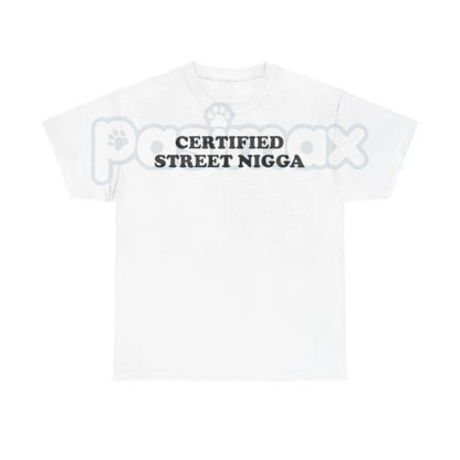 "Certified Street" Urban Graphic T-Shirt - Authentic Streetwear Culture Tee, Modern Hypebeast Style Apparel, Classic Streetwear Logo Shirt