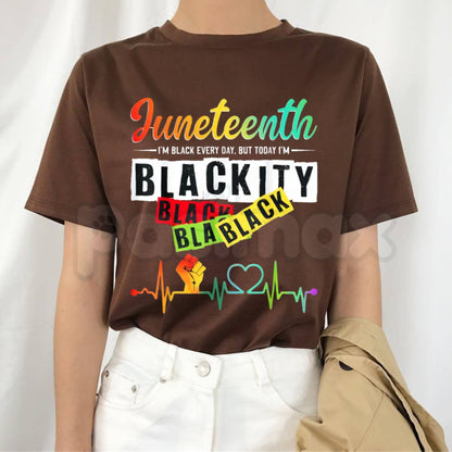 Funny "Blackity Black" Juneteenth T-Shirt – Unapologetic Black History Freedom Celebration Novelty Graphic Tee