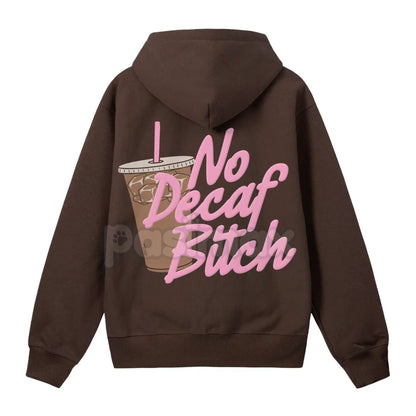 No Decaf Brown Zip-Up Hoodie – Coffee Lover Caffeine Statement, Unisex Pullover