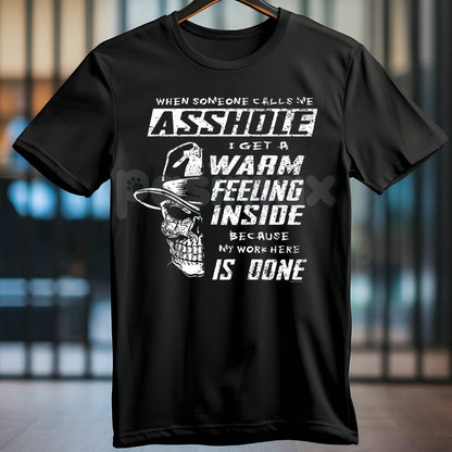 "Warm Feeling Inside" A-Hole Skull Print T-Shirt - Funny Edgy Slogan Tee, Men's Self-Aware Humor Apparel, Rebellious Graphic Shirt