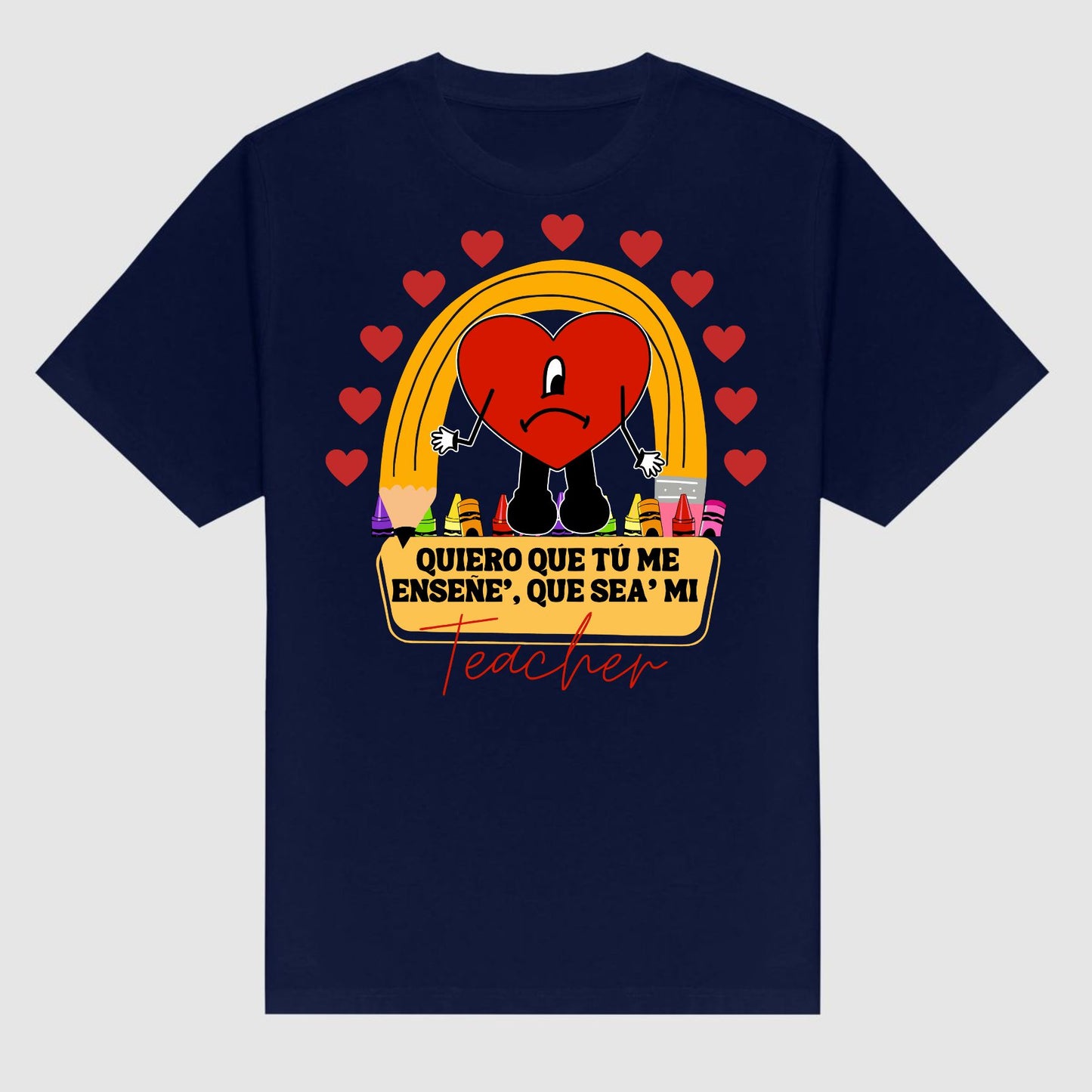"Quiero Que Seas Mi Teacher" Camiseta Unisex - Regalo Lindo para Profesores, T-shirt con Frase en Español