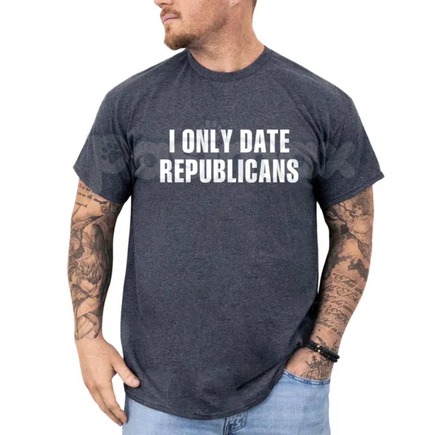 "I Only Date Republicans" Funny T-Shirt – Unisex Political Graphic Tee, Premium 100% Cotton Sarcastic Dating Top, Soft Lived-In Heavyweight Conservative Statement Shirt, Made in USA