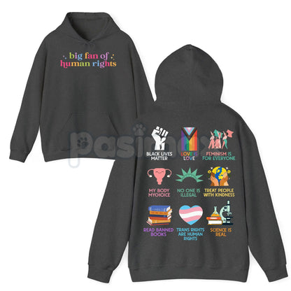Big Fan of Human Rights Hoodie – Statement Pullover, Social Justice & Activism Apparel, Unisex