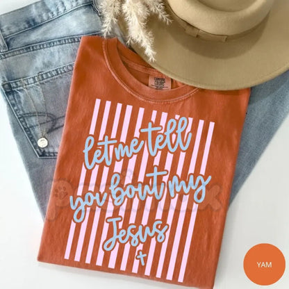 Comfort Colors® "Let Me Tell You About My Jesus" T-Shirt – Retro Floral Coquette Bow Christian Tee, Aesthetic Spring Faith Shirt, Religious Gift for Her