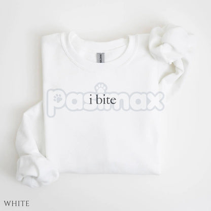 I Bite Sweatshirt | Funny Unhinged Sarcastic Meme Sweater | Quirky Antisocial Jumper | Viral Humor Gift