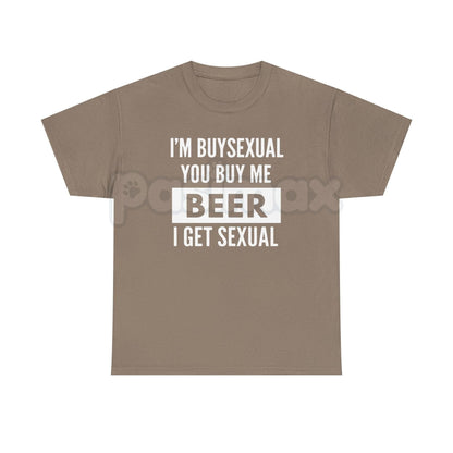"I'm Buys*xual" Unisex Heavy Cotton Tee - Funny Beer Shirt, Bar Humor Slogan, Witty Gift for Men and Women