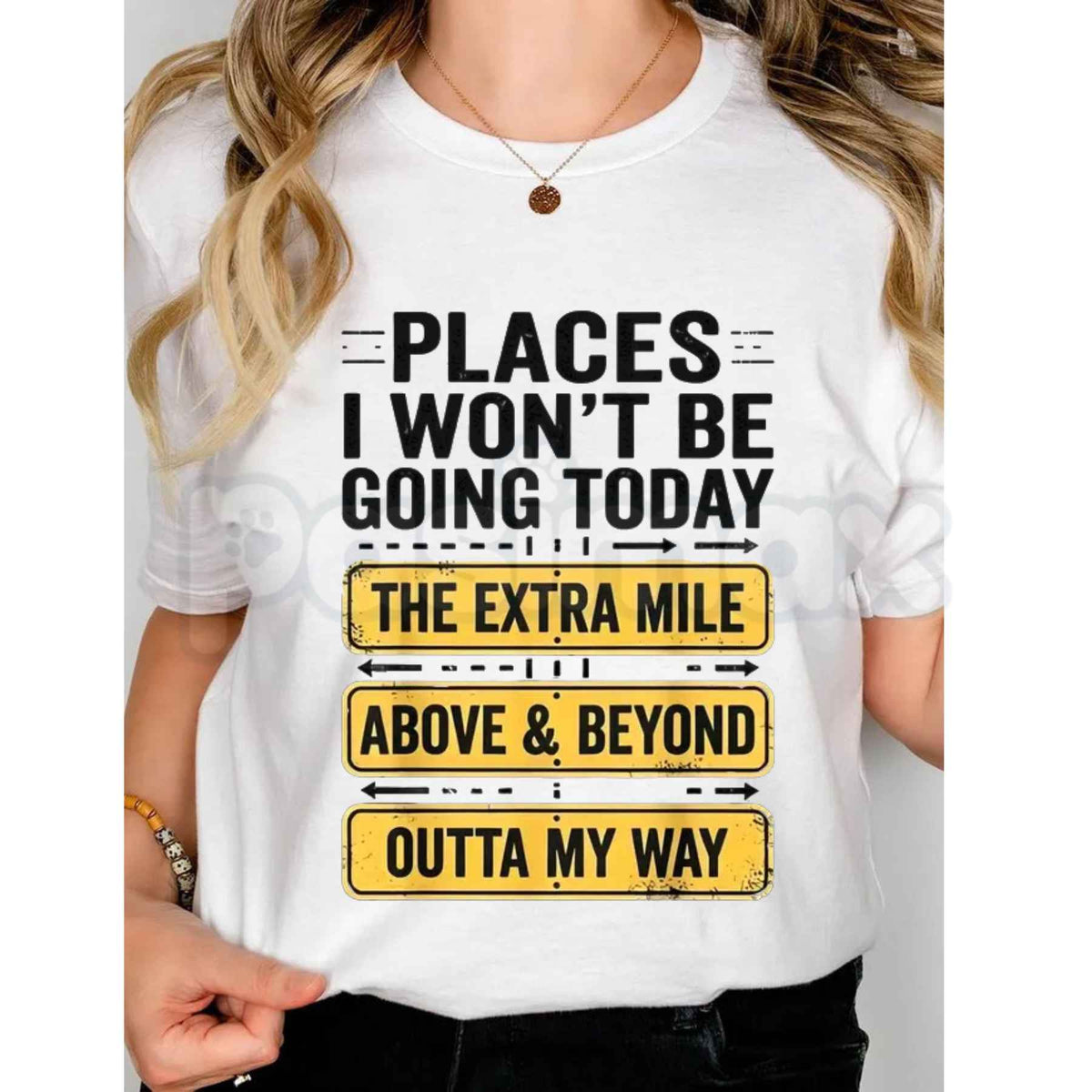 Places I Wont Be Going Today Quote T-Shirt – Funny Anti Social Introvert Unisex Tee