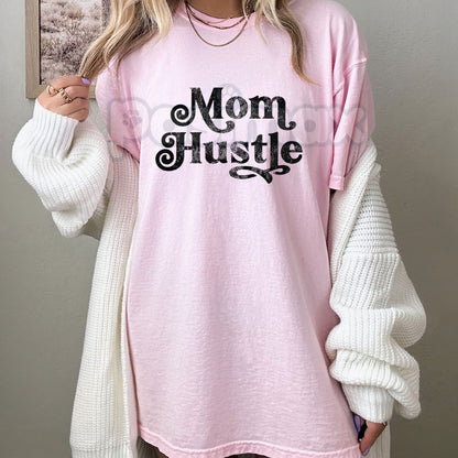 "Mom Hustle" Women's Empowerment T-Shirt – Inspirational Motherhood Graphic Tee, Premium 100% Cotton Busy Mom Top, Soft Lived-In Heavyweight Modern Mama Shirt, Made in USA