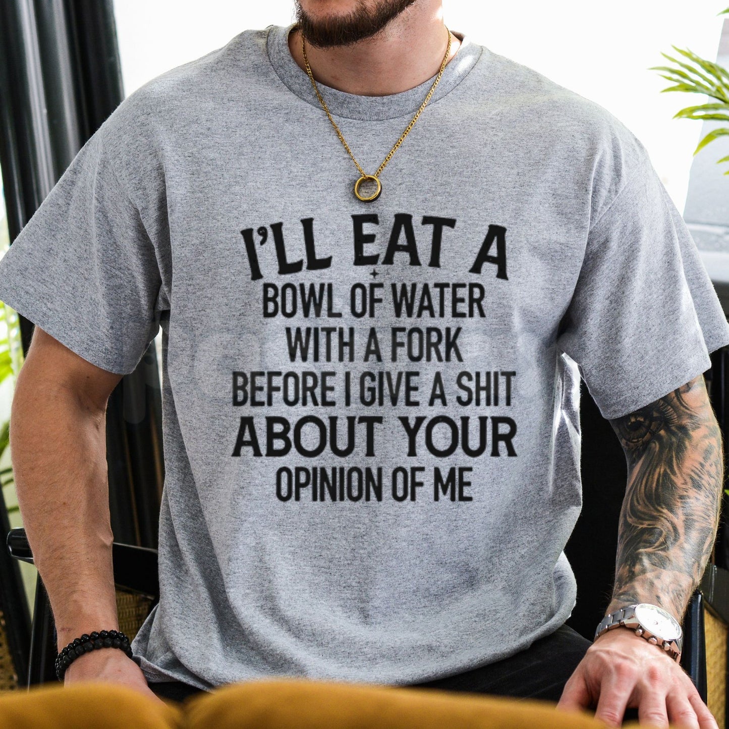 "I'll Eat Water With A Fork" Funny T-Shirt – Sarcastic Petty Graphic Tee, Premium 100% Cotton Unbothered Opinion Top, Soft Lived-In Heavyweight Brutal Honesty Shirt, Made in USA