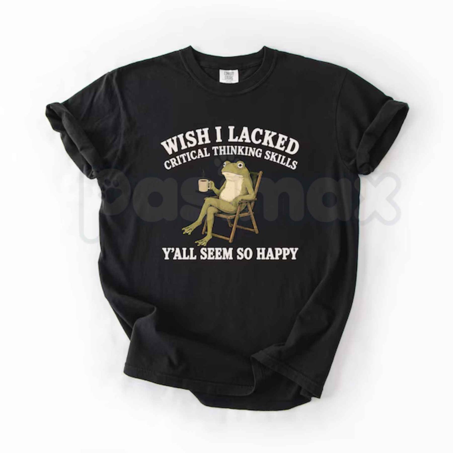 Comfort Colors® "Wish I Lacked Critical Thinking Skills" T-Shirt – Funny Sarcastic Quote Graphic Tee, Introvert Humor Unisex Top
