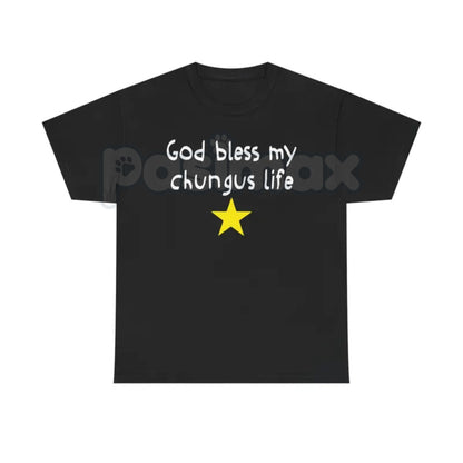 "God Bless My Chungus Life" Funny T-Shirt - Ironic Big Chungus Meme Tee, Sarcastic Religious Parody Shirt, Wholesome Internet Culture Apparel