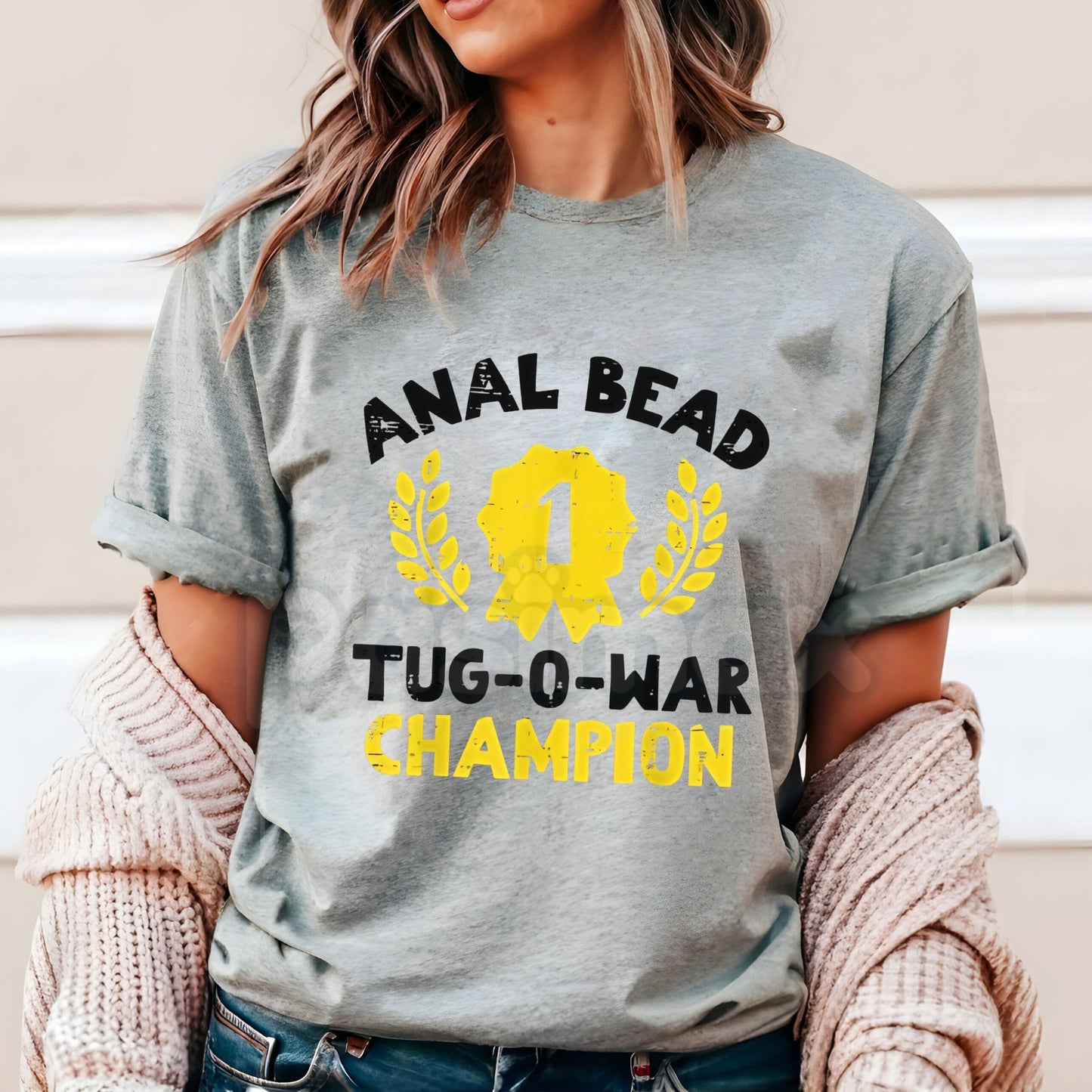 "Bead Tug O War Champion" T-Shirt - Funny Adult Humor Graphic Tee, Suggestive Sarcastic Slogan Shirt, Men's & Women's Cheeky Gag Gift