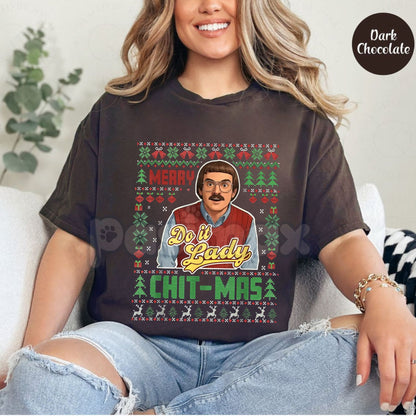 "Merry Do It Lady" T-Shirt - Funny Holiday Slogan Tee, Witty Festive Apparel, Unisex Christmas Party Humor Shirt