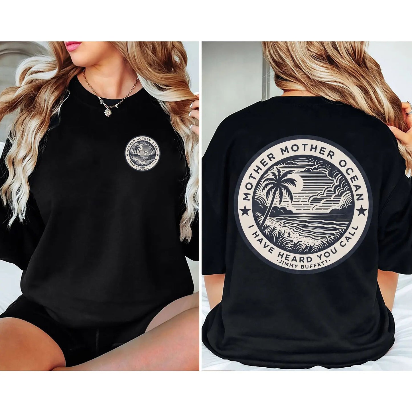 "Mother Mother Ocean I Have Heard You Call" T-Shirt - Jimmy Buffett Fan Tee, Son of a Son of a Sailor Apparel