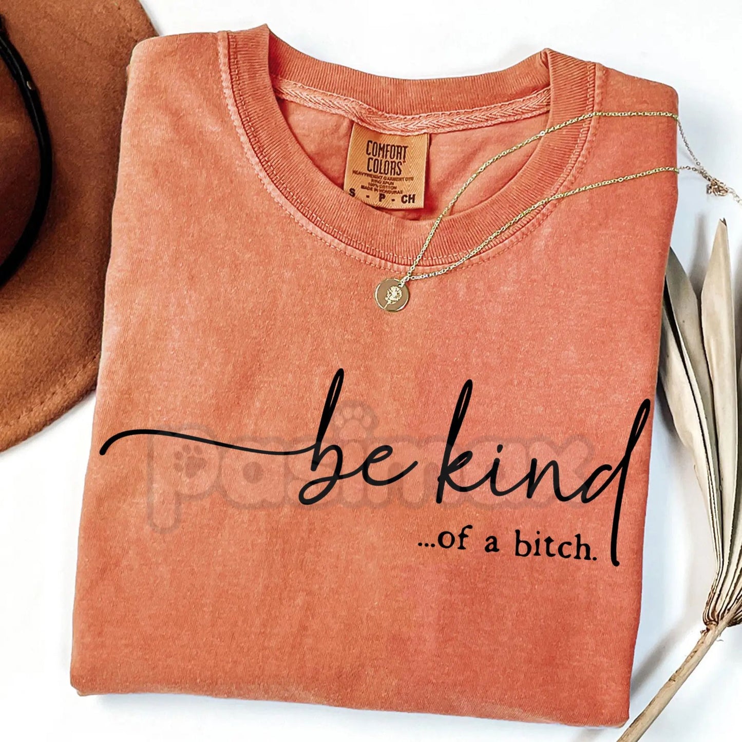 Comfort Colors® 'Be Kind of a Bitch' T-Shirt – Funny Sarcastic Graphic Tee, Humorous Snarky Gift, Vintage Aesthetic Slogan Shirt