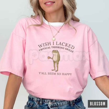Comfort Colors® "Wish I Lacked Critical Thinking Skills" Frog T-Shirt – Funny Sarcastic Quote Graphic Tee, Overthinker Meme Unisex Top