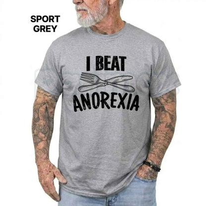 I Beat Anorexia T-Shirt – Funny Sarcastic Humour Casual Comfy Cotton Tee
