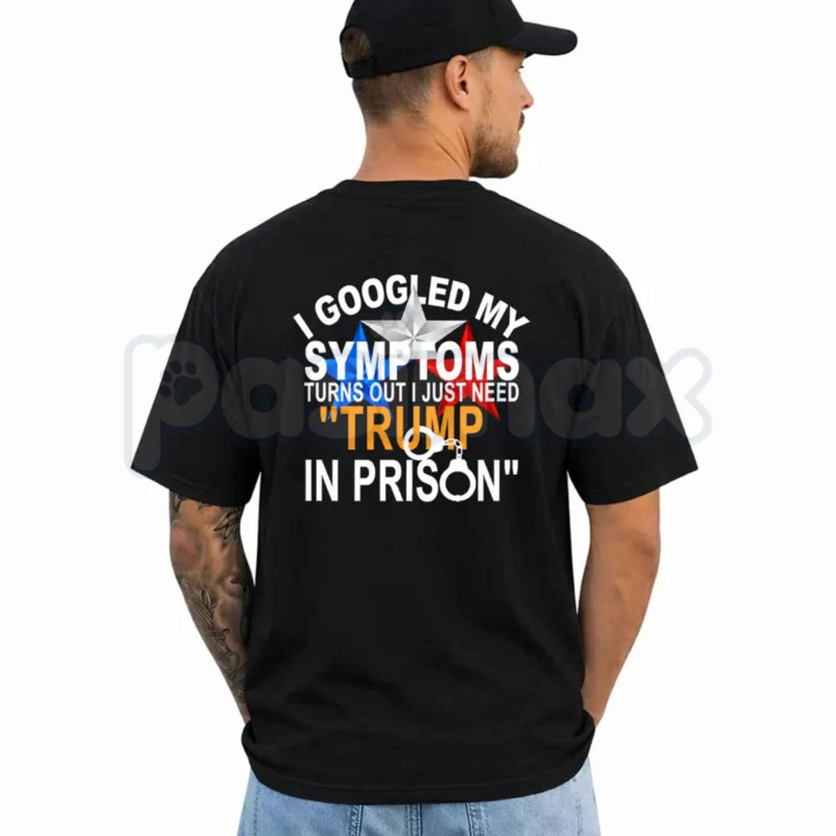 I Googled My Symptoms Political Quote T-Shirt – Funny Anti Trump Unisex Tee