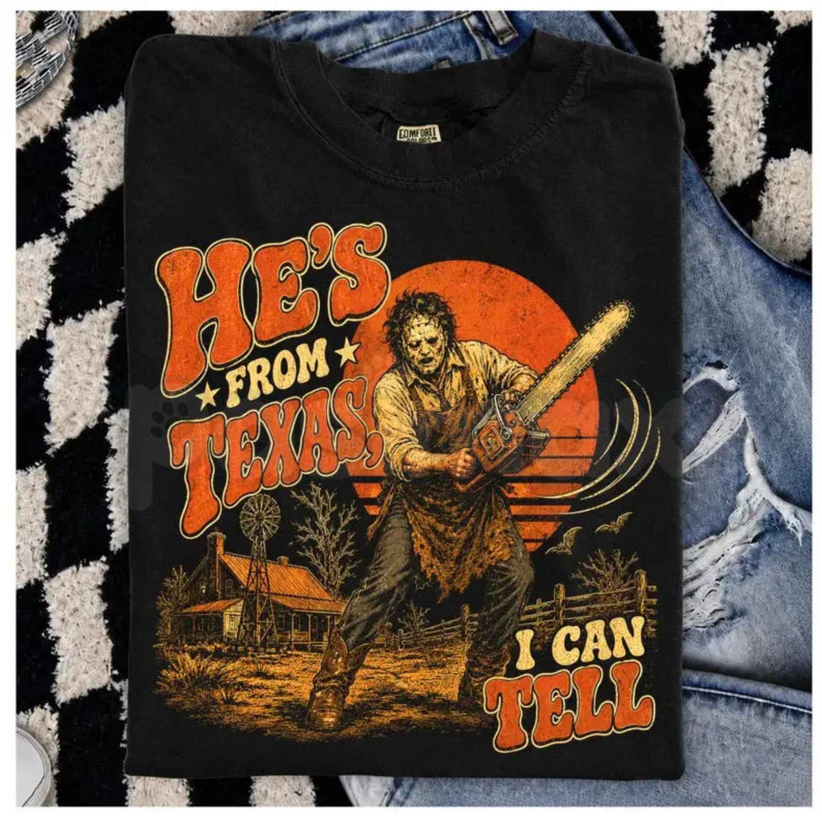 Comfort Colors® He's From Texas I Can Tell T-Shirt – Chainsaw Horror Graphic Tee, Retro Texas Slasher Halloween Unisex Top