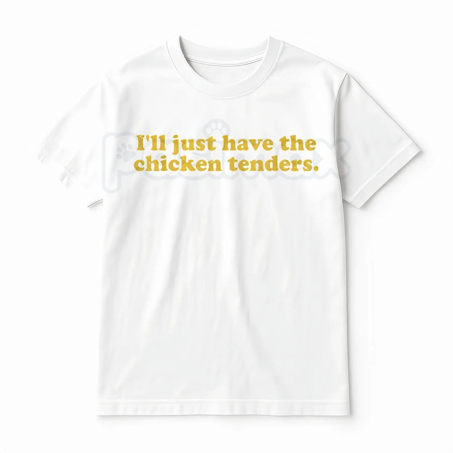 "I'll Just Have The Chicken Tenders" T-Shirt - Funny Picky Eater Slogan Tee, Relatable Food Humor Shirt, Casual Comfort Cotton Apparel
