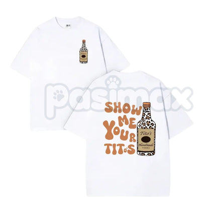 "Show Me Your Titos" Funny Meme T-Shirt – Leopard Print Vodka Graphic Tee, Premium 100% Cotton Humorous Drinking Top, Soft Lived-In Heavyweight Girls Trip Shirt, Made in USA