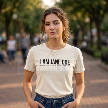 I Am Jane Doe T-Shirt – Freedom Identity Survivor Advocacy Graphic Tee