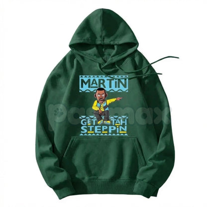 Martin "Get Tah Steppin" 90s Sitcom Hoodie – Vintage Urban Streetwear, Classic Comedy Quote Pullover, Men's Retro Nostalgia Apparel