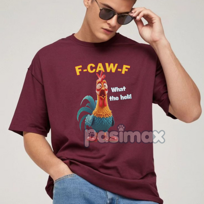 F-CAW-F Funny Chicken T-Shirt - Sarcastic Farm Animal Tee, Humorous Graphic Apparel