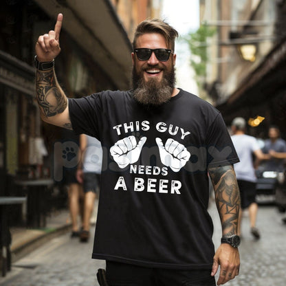 "This Guy Needs A Beer" Funny Mens Drinking Gift T-Shirt - Casual Beer Lover Tee, Thirsty Slogan Apparel, Humorous Relaxation Gift