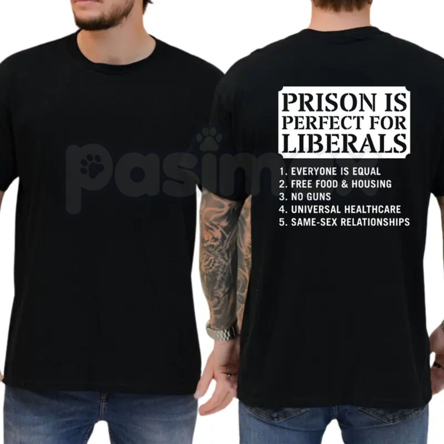 "Prison Is Perfect For Liberals" T-Shirt – Funny Sarcastic Conservative Political Graphic Tee