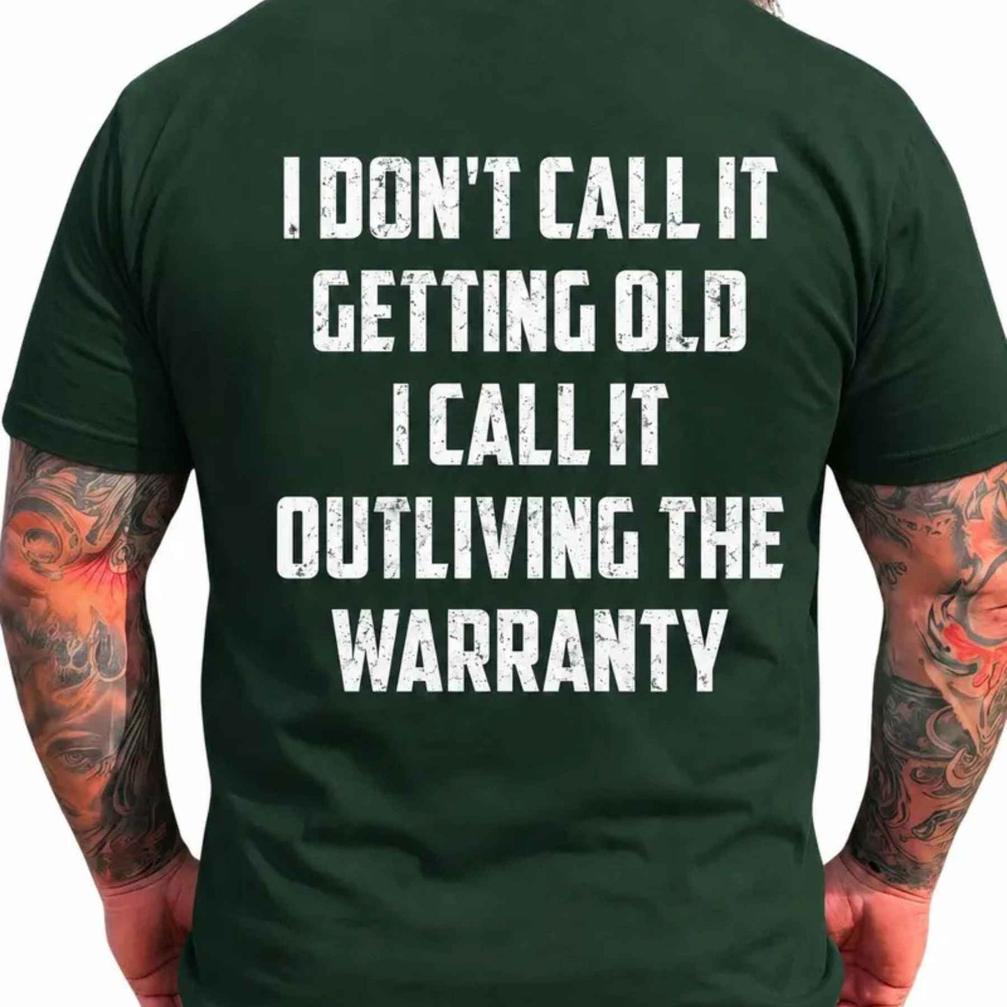 I Don't Call It Getting Old I Call It Outliving The Warranty T-Shirt – Funny Birthday Gift for Dad Husband Grandpa Men Unisex Cotton Tee
