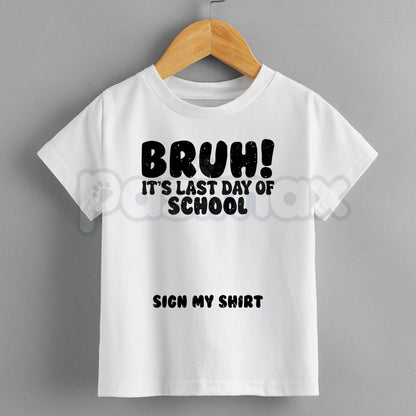 "Last Day Of School Sign My Shirt" Kids Tee – Interactive Class of 2026 Graphic Top, Remastered Heavy Cotton Student Keepsake Shirt, Soft Lived-In Graduation Party Apparel, Made in USA