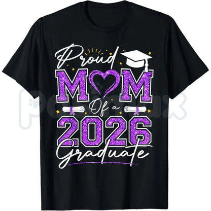 Proud Mom of a 2026 Graduate T-Shirt – Senior 2026 Purple & Gold School Spirit Tee