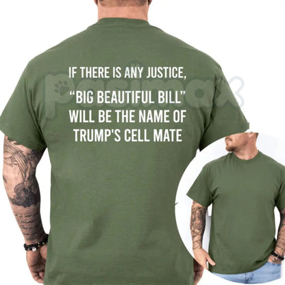 "Big Beautiful Bill" Funny Trump Cell Mate T-Shirt – Sarcastic Political Satire Novelty Quote Graphic Tee
