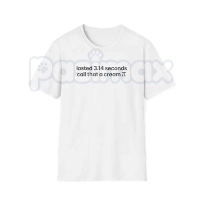 I Lasted 3.14 Seconds T-Shirt – Funny Pi Math Sarcastic Unisex Cotton Graphic Tee