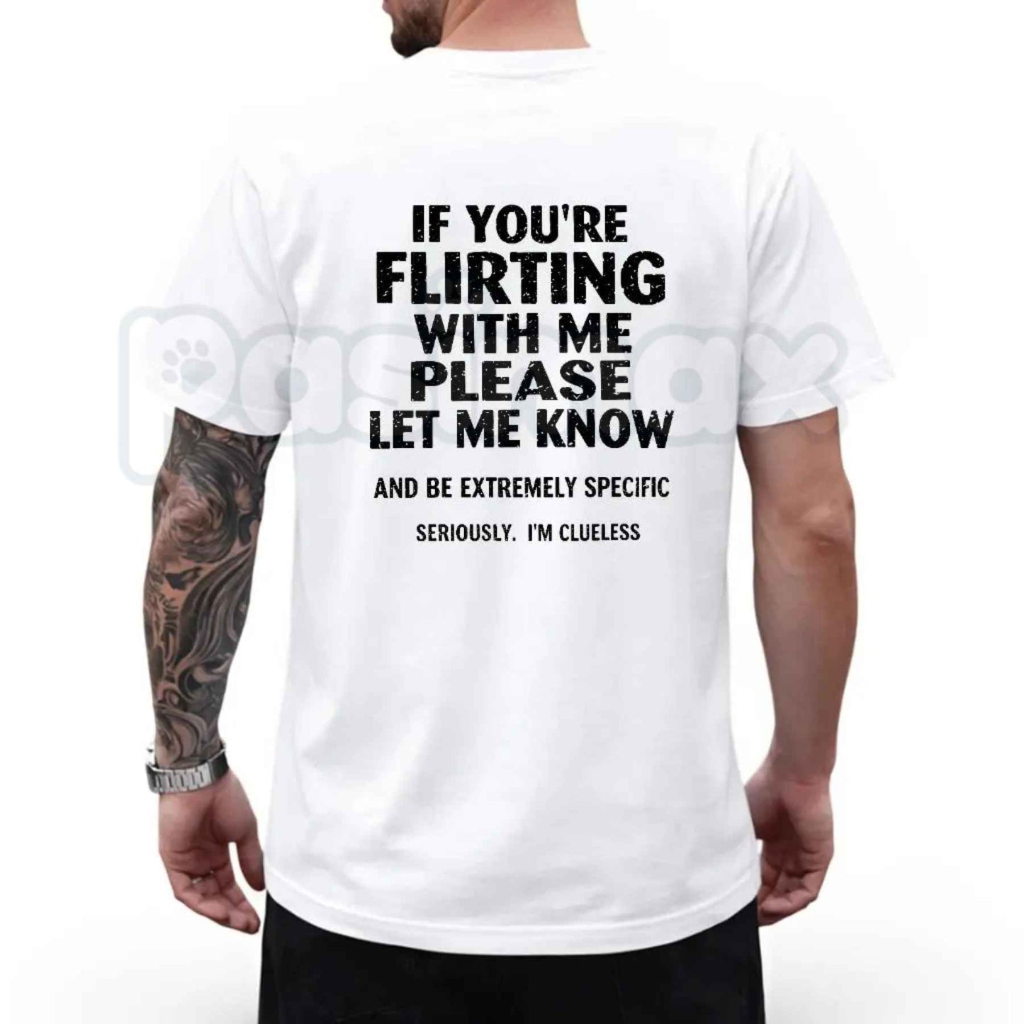 If You're Flirting With Me Please Let Me Know T-Shirt – Sarcastic Introvert Humor Unisex Cotton Tee