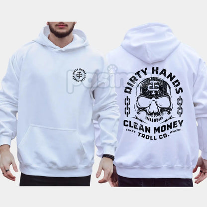 Dirty Hands Clean Money Hoodie – Hard Work Ethic Statement Pullover, Tradesman & Entrepreneur Apparel, Unisex