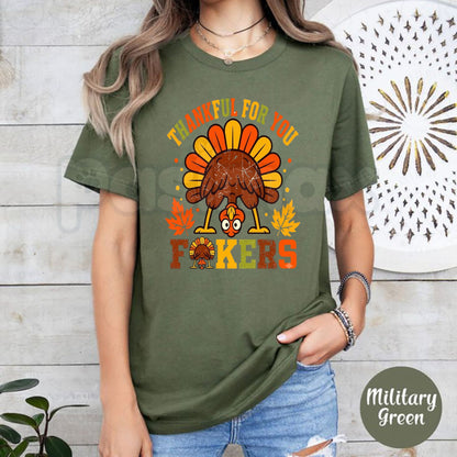 Vintage Thankful for You Fkers Funny Thanksgiving T-Shirt – Sarcastic Holiday Tee