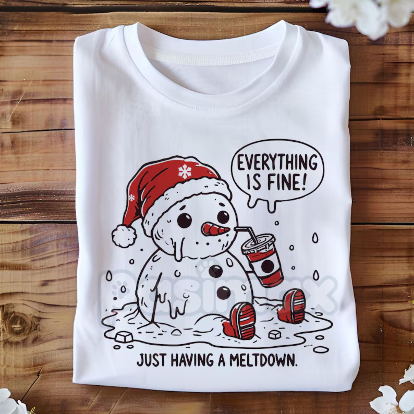 "Everything is Fine Just Having Meltdown" T-Shirt - Funny Relatable Slogan Tee, Dark Humor Stress Apparel, Ironic Statement Shirt