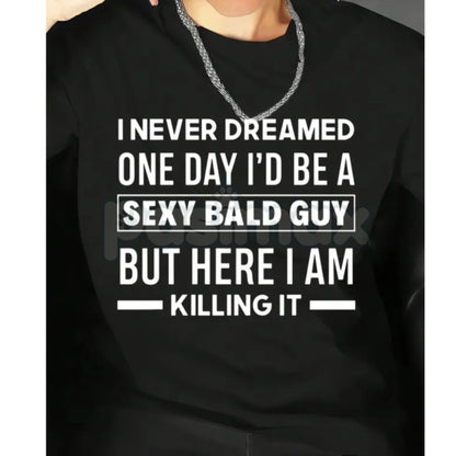 "Sexy Bald Guy" Definition T-Shirt - Funny Gift for Bald Men, Sarcastic Chrome Dome Graphic Tee, Modern Men’s Grooming Humor Shirt, Bold & Bald Statement Apparel