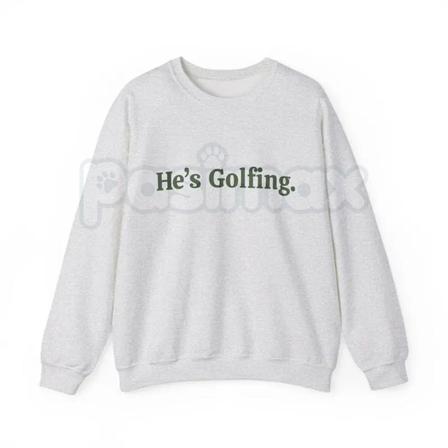 He’s Golfing Sweatshirt | Funny Golf Widow Crewneck | Humorous Country Club Pullover | Sarcastic Weekend Golfer Jumper | Aesthetic Golf Humor Shirt | Soft Cozy Sporty Lifestyle Top